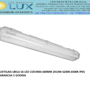 SVJETILJKA LBELA SA LED CIJEVIMA 600MM 2X10W 6200K-6500K IP65 GARANCIJA 5 GODINA
